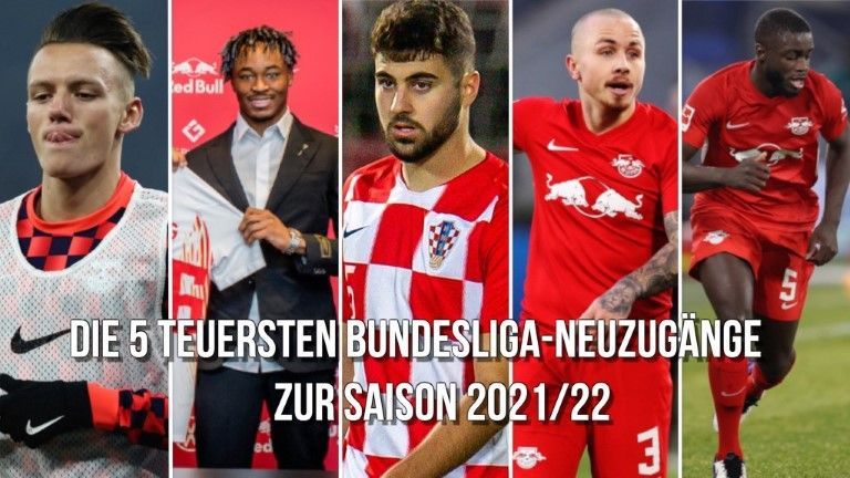 Top 5 der teuersten BL-Neuzugänge für 2021/22: Leipzig dominiert