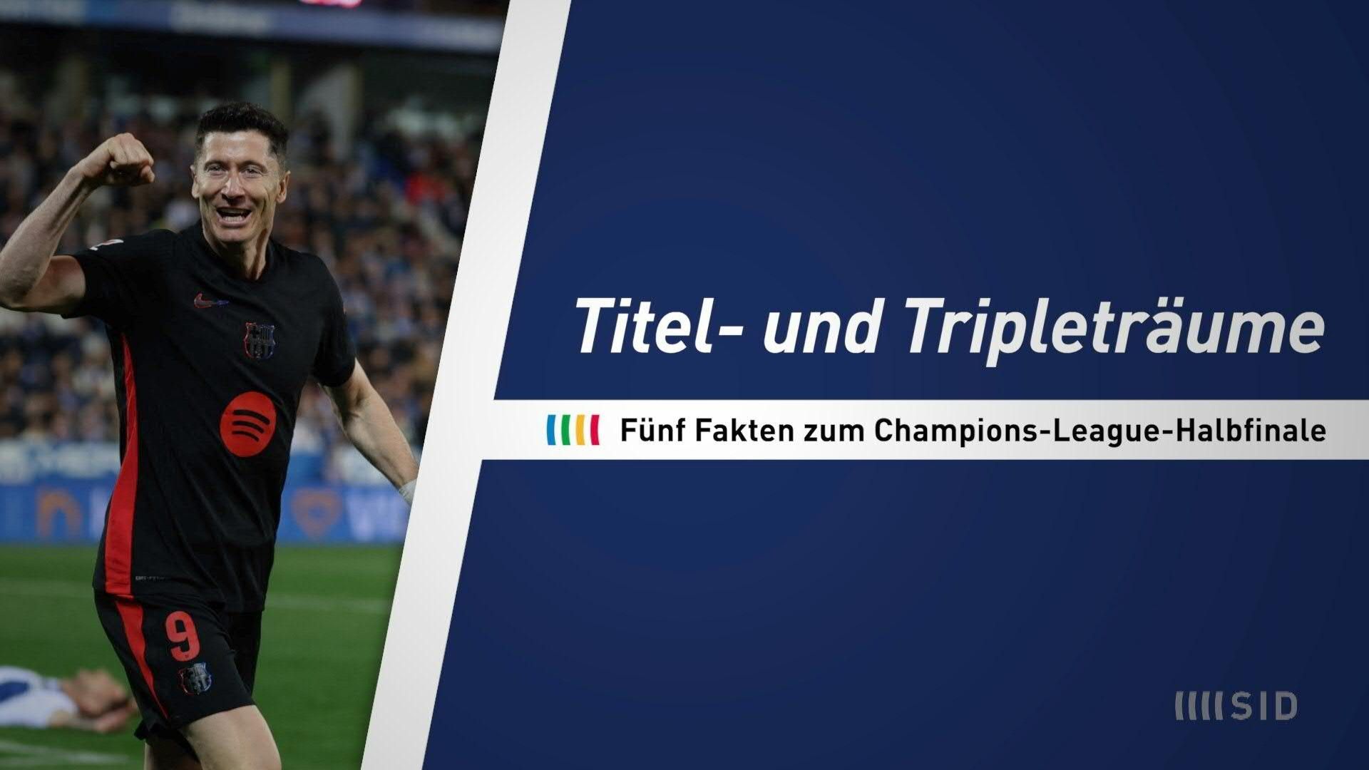 Video: Titel- und Tripleträume: Fünf Fakten zum Champions-League-Halbfinale