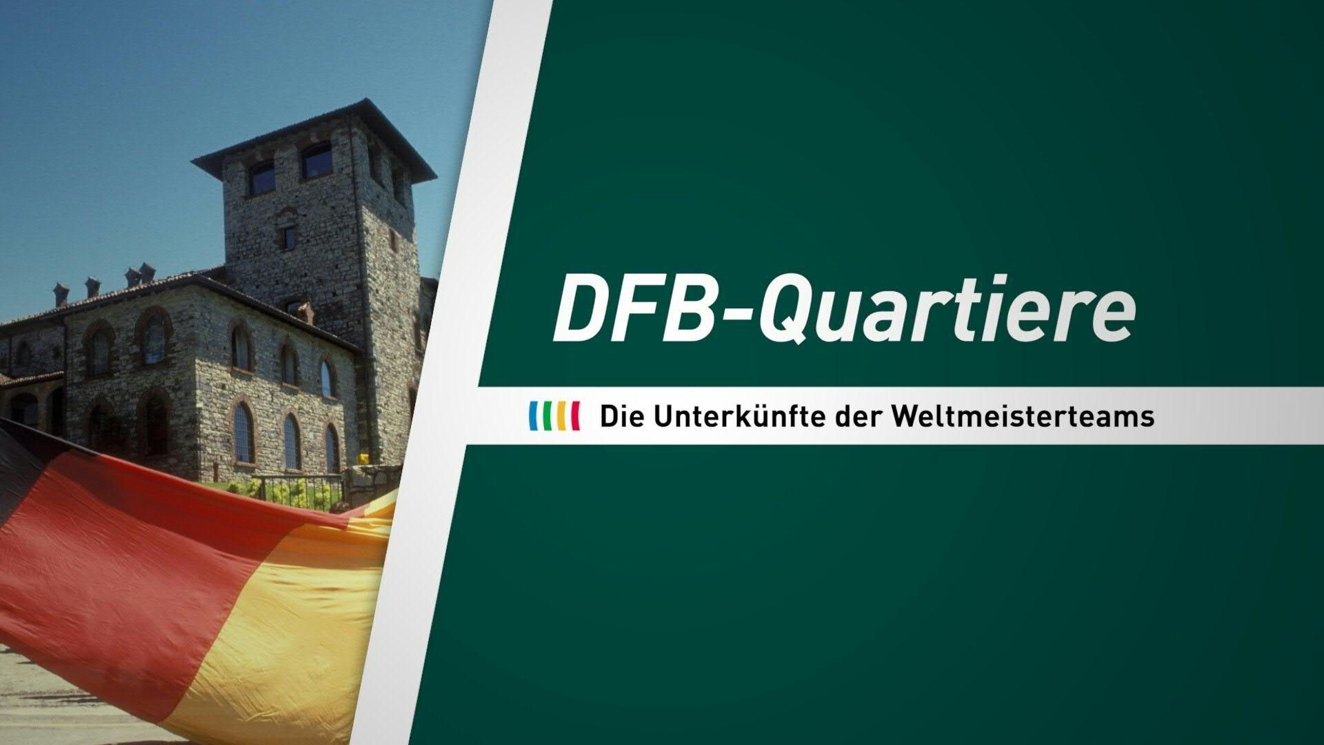 Video: DFB-Quartiere - Die Unterkünfte der Weltmeisterteams