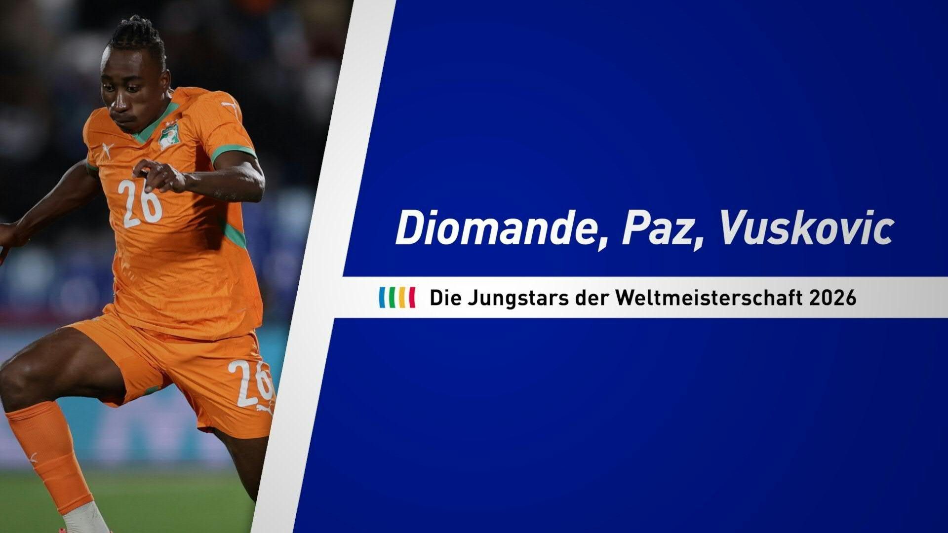 Video: Diomande, Paz, Vuskovic: Das sind die Jungstars der WM