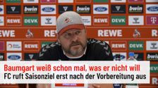 Baumgart only wants to announce the goal for the season for 1. FC Köln after the preparation