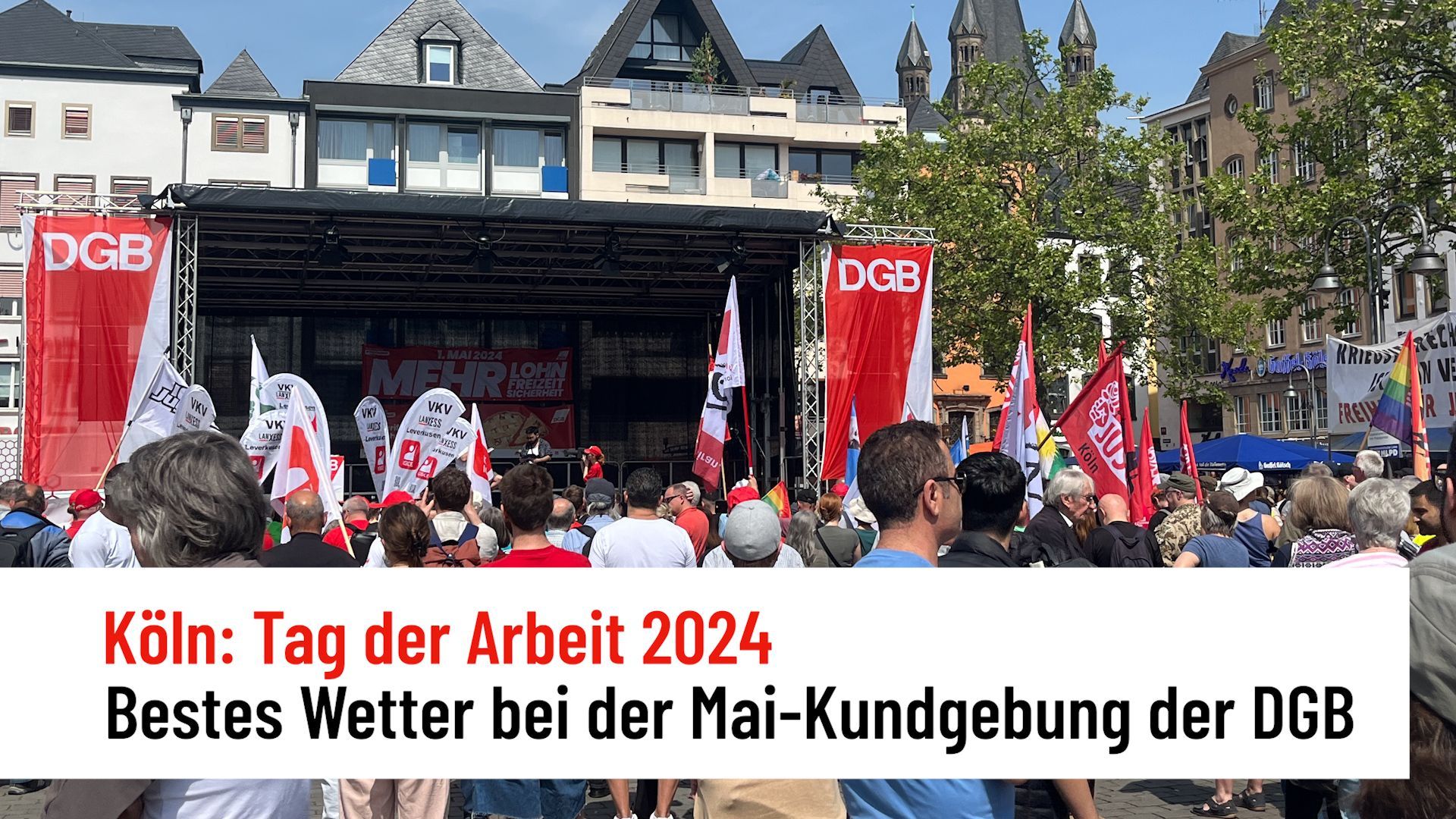 Köln: Bestes Wetter bei der Mai-Kundgebung der DGB am Tag der Arbeit 2024
