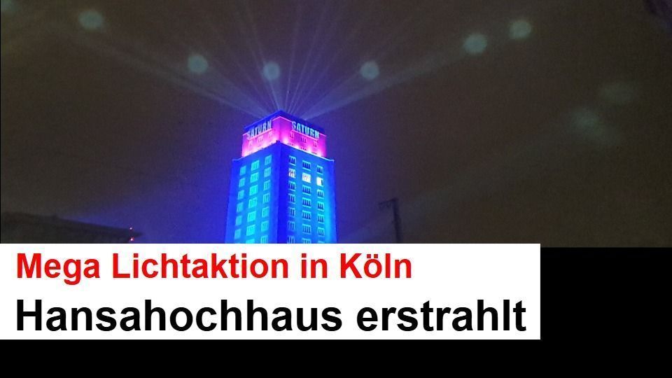 Video: Mega Lichtaktion am Hansahochhaus in Köln