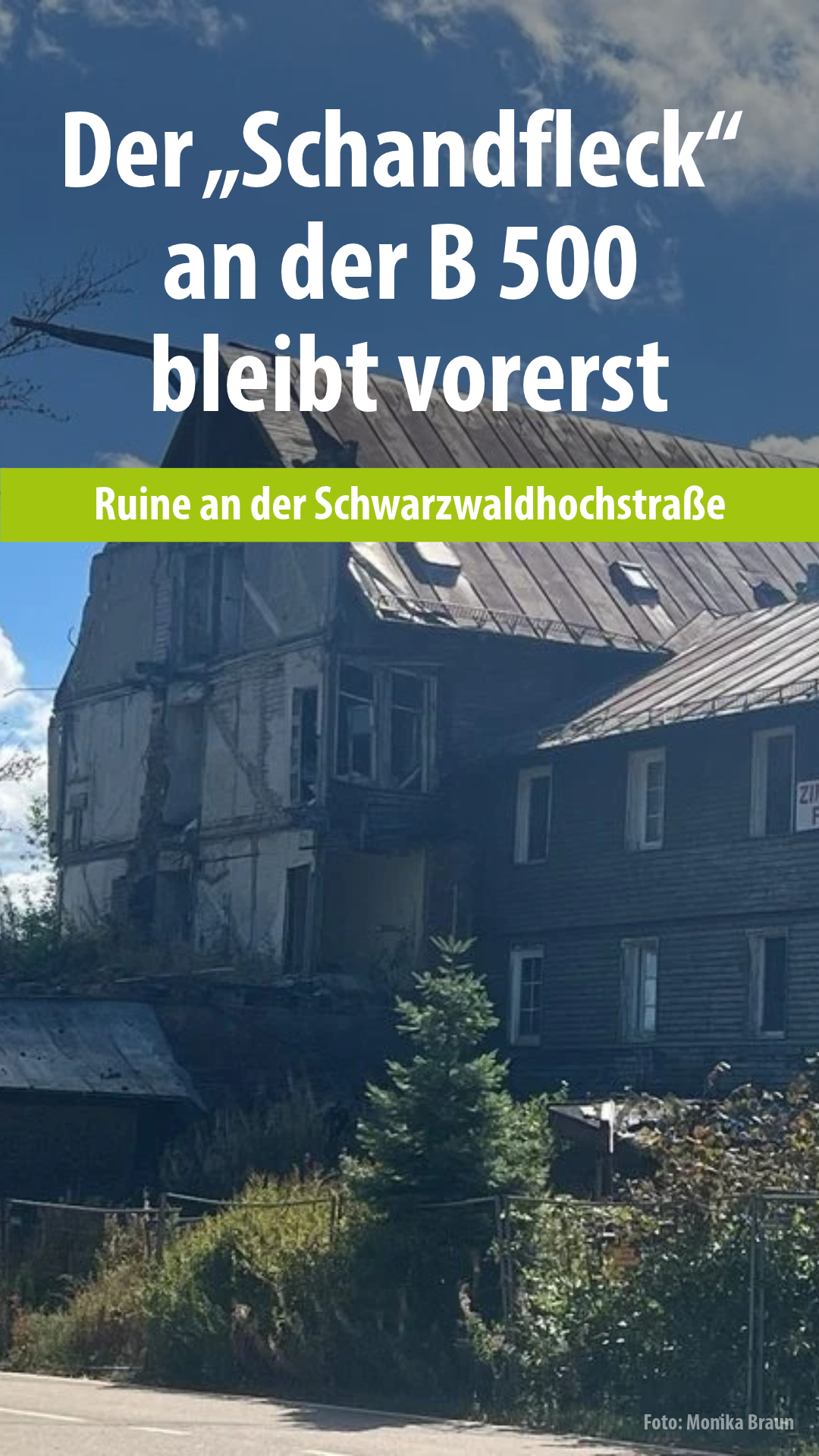 Video: Der „Schandfleck“ an der B 500 bleibt vorerst