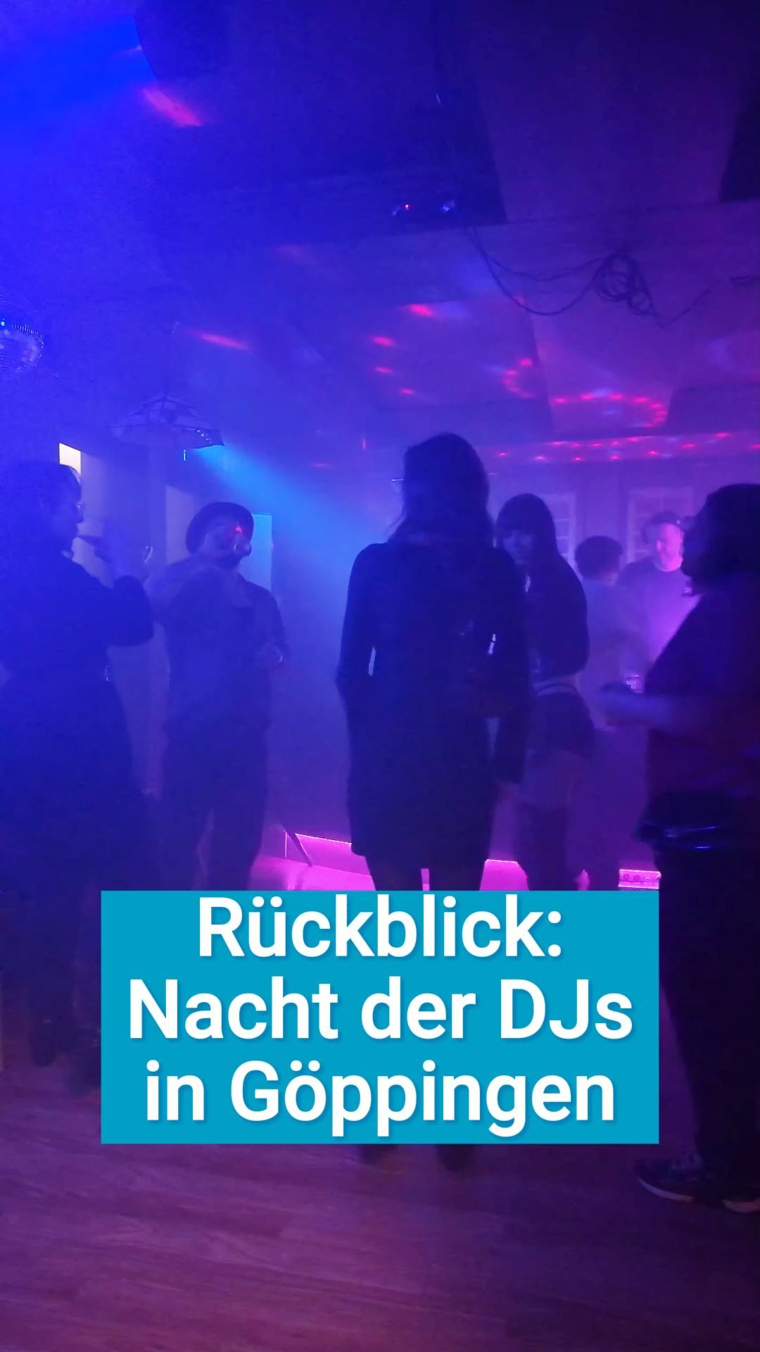 Video: Die Nacht der DJs in Göppingen