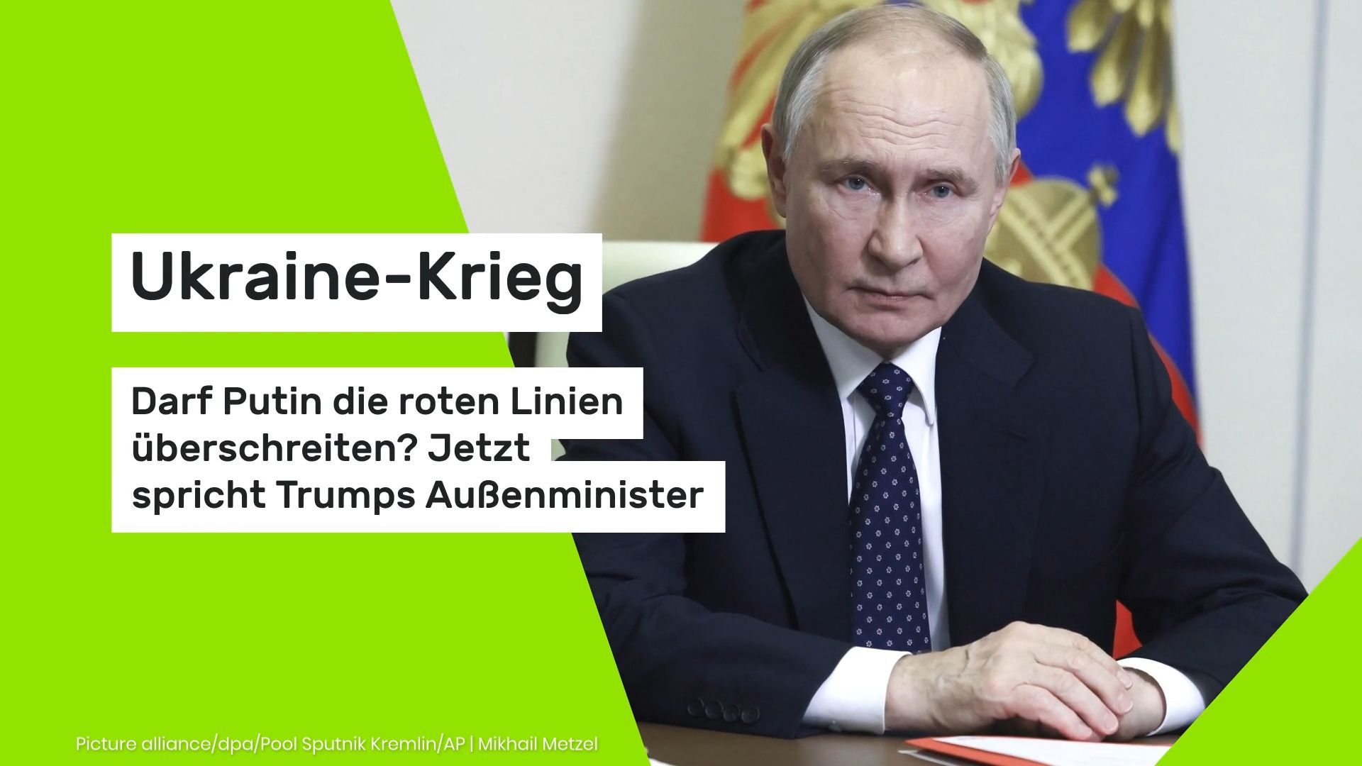 Video: Ukraine-Krieg: Darf Putin die roten Linien überschreiten? Jetzt spricht Trumps Außenminister