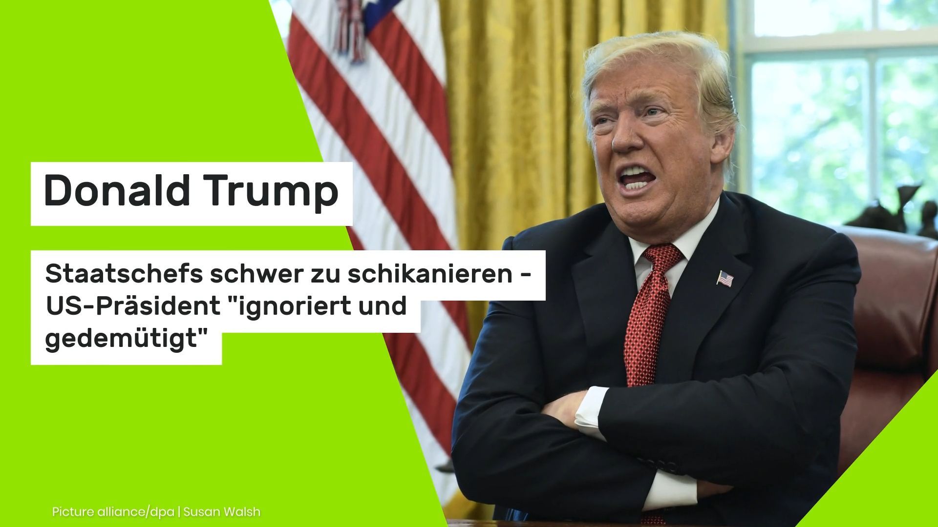 Video: Donald Trump: Staatschefs schwer zu schikanieren - US-Präsident "ignoriert und gedemütigt"