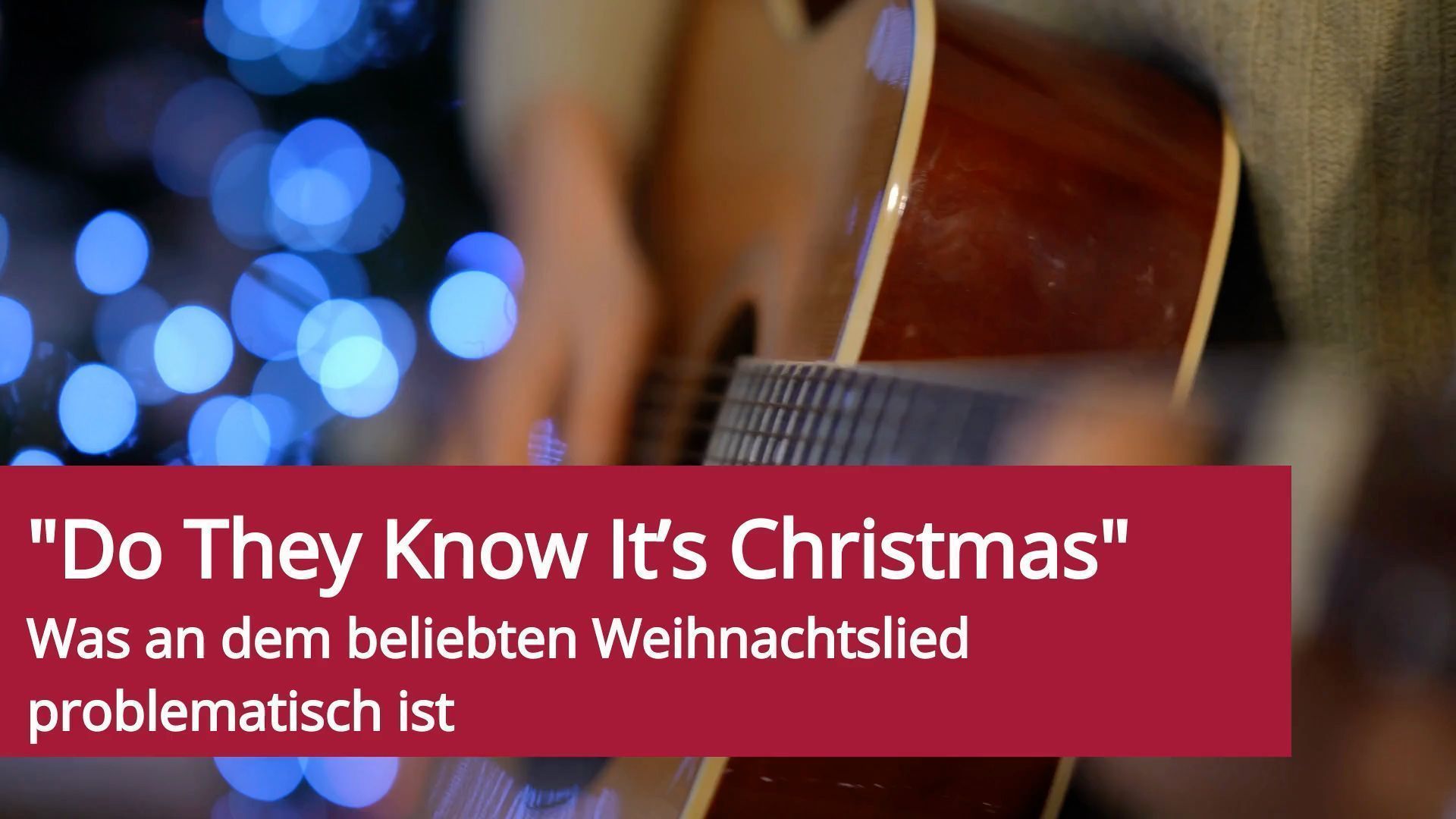 "Do They Know It’s Christmas": Was an dem beliebten Weihnachtslied problematisch ist