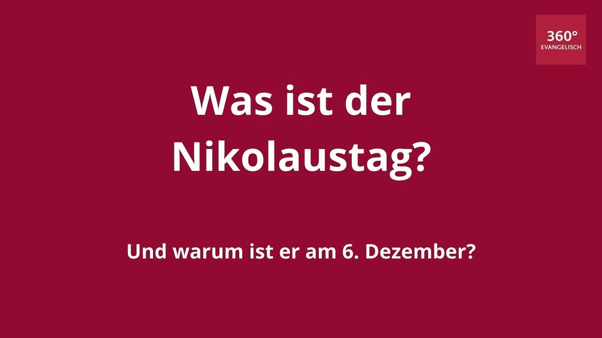 Was ist der Nikolaustag?