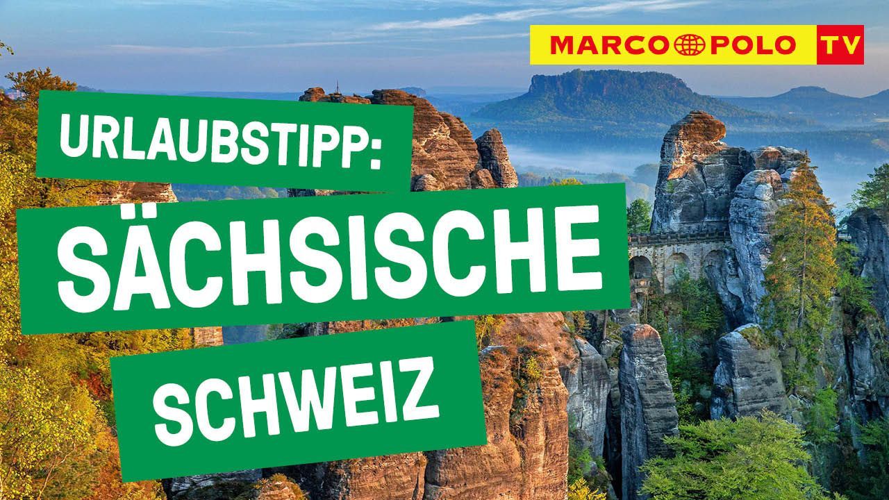 Vacation tip Saxon Switzerland - What does the region have to offer Marco Polo TV