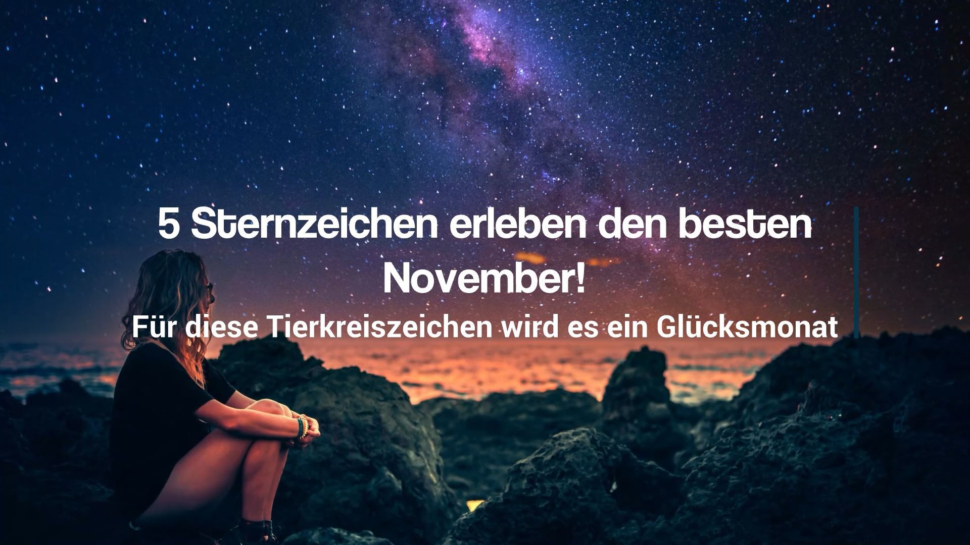 5 Sternzeichen, who experience the best November of all